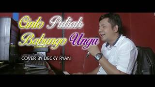 Download lagu CINTO PUTIAH BABUNGO UNGU (COVER)BY DECKY RYAN mp3 Download lagu CINTO PUTIAH BABUNGO UNGU (COVER)BY DECKY RYAN mp3