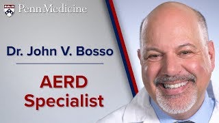 AERD Specialist: Dr. John Bosso