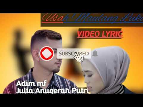 Lagu minang terbaru 2020 Adim mf feat Julia anugerah putri •Usah Maulang Luko• VIDEO LIRIK