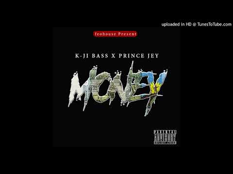 K ji Bass Ft  Prince Jey   Money Official Audio 720p