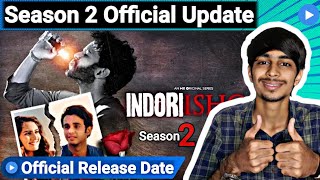 Indori Ishq Season 2 Release Date | Indori Ishq Season 2 Update | Indori Ishq Season 2 Kab Aayega |