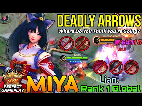 You Can't Run From My Arrow!! Miya Perfect Play!! - Top 1 Global Miya by Lian. - Mobile Legends