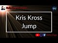 Kris Kross Jump Karaoke
