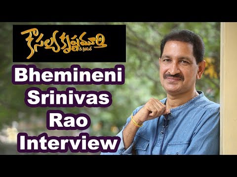 Bheemineni Srinivas Rao Interview About Kausalya Krishnamurthy