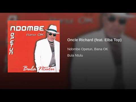 Rumba Congo, bana ok   ndombe opetum   Oncle Richard feat  Elba Top