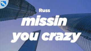 Russ - Missin You Crazy (Clean - Lyrics)