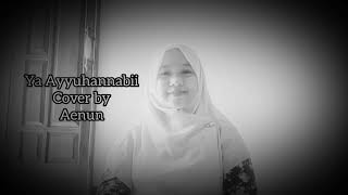 Download lagu YA AYYUHAN NABI || COVER BY AENUN mp3