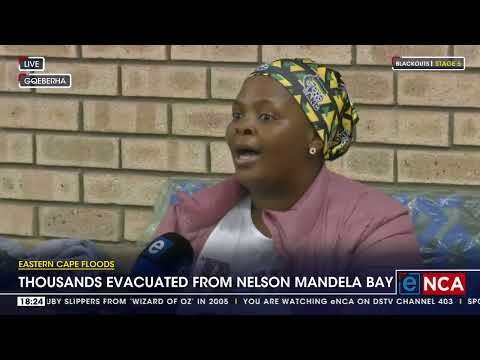 Thousands evacuated from Nelson Mandela Bay