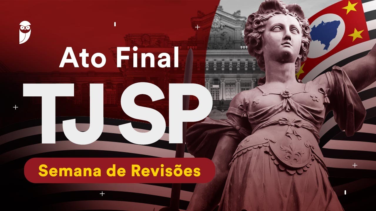 Ato Final TJ SP – Semana de Revisões: Direito Administrativo - Prof. Thállius Moraes