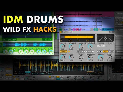 How I Build IDM Drums: Wild Auto-FX Hacks (Part 4/4)