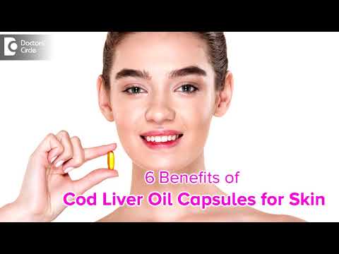 , title : '6 Benefits of Cod Liver Oil for Skin | Is Cod Liver Oil capsule good for Skin? - Dr. Rashmi Ravinder'