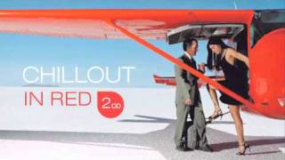 CHILLOUT IN RED (2CD) - chillout, downtempo (Moonbootica, Manuel Tur, Groove Armada, Chris Coco)