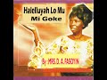 Halelluyah Lo Mu mi Goke #cacgoodwomenchoiribadan #mrsdafasoyin #yorubagospelmusic