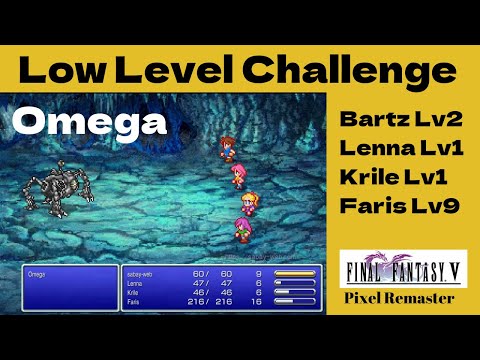 Final Fantasy V Pixel Remaster - Low Level Challenge Omega Battle [FF5 Boss Fights]