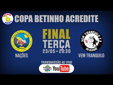 Nações x Vem Tranquilo FS • Final • Copa Betinho Acredite