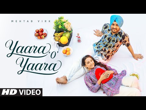Yaara O Yaara (Full Song) Mehtab Virk | Desi Routz | Maninder Kailey | Latest Punjabi Songs
