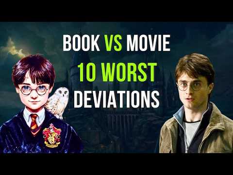 The 10 Worst Deviations From The Books in The Film Adaptations of Harry Potter
