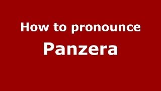 How to pronounce Panzera