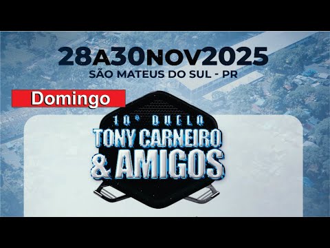 São Mateus do Sul - PR - 10º  Duelo Tony Carneiro & Amigos