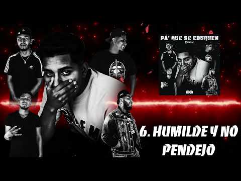 06. DESIGNO - HUMILDE Y NO PENDEJO