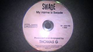 swade / spend my day alone 2008