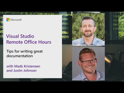 Visual Studio Remote Office Hours - Tips for writing great documentation, 8/6
