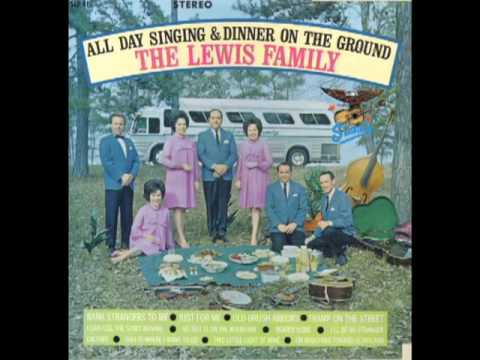 All Day Singing And Dinner On The Ground [1968] - The Lewis Family