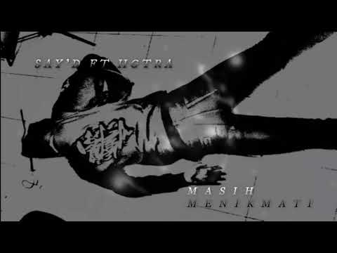 SAY'D FT HGTra - MASIH MENIKMATI (AUDIO)