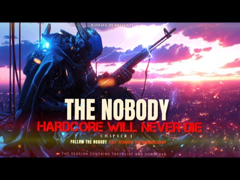 #bassauldj - THE NOBODY HC - TRIBUTE SESSION - BEST HARDCORE MELODY EUPHORIC SPAIN -
