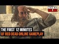 The First 12 Minutes of Red Dead Online