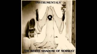 The White Shadow of Norway - The Paragraph Chemist (instrumental)