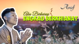 Download lagu Aku Berharap Engkau Berkhianat - Arief | Lyrics & Lirik Video | (aquinaldy) mp3
