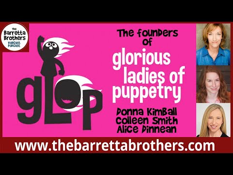 Ep-35.  GLOP - Glorious Ladies of Puppetry
