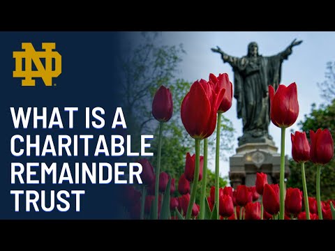 What is a Charitable Remainder Trust