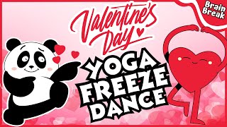 ❤️ Valentine's Day Yoga Freezs Dance ❤️ Brain Break ❤️ Just Dance ❤️ Yoga For Kids