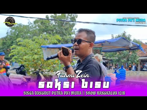 SAKSI BISU - VOC : FAHMI ZEIN | PUTRA PA'I MUDA | SHOW BANGKALOA ILIR 