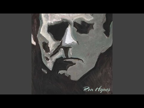 My Name Is Nobody - Ron Hynes