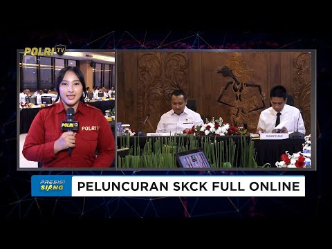 LIVE REPORT - SOFT LAUNCHING SKCK FULL ONLINE