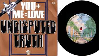 Undisputed Truth - You + Me = Love