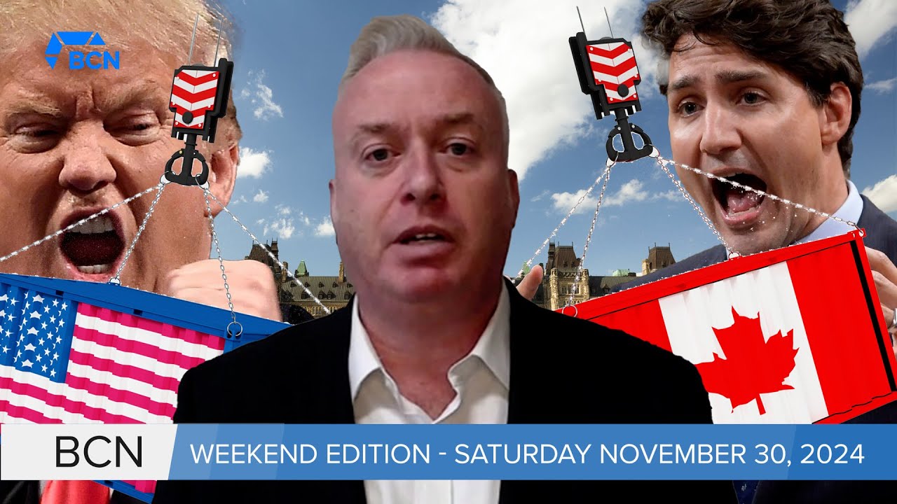 Brian Lilley says, curb the drugs, avoid the tariffs l Nov 30, 2024 l BCN Weekend Edition