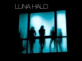 Luna Halo - On Your Side 
