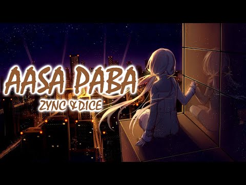 Aasa Paba   Zync & Dice