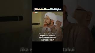 Download lagu Story Wa✓ Jika Kamu Melihat Rasulullah Saw, Habib Umar Bin Hafidz #shorts mp3