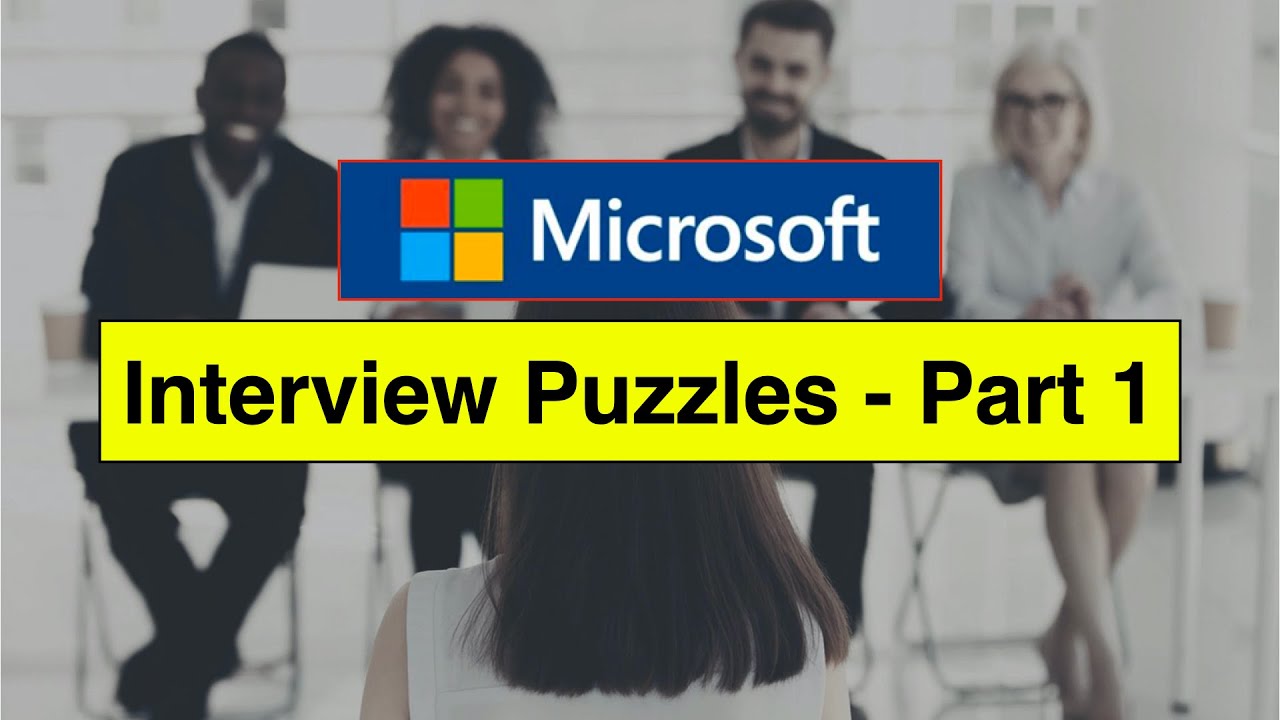 Microsoft Interview Puzzles - Part 1