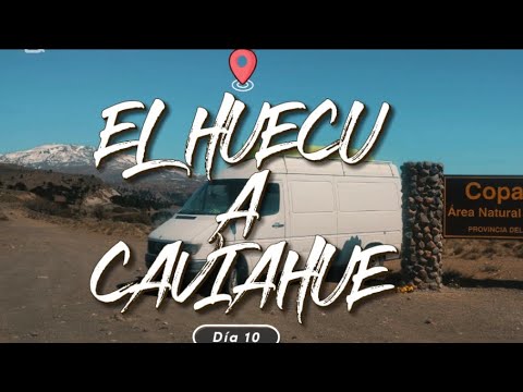 Día 10// de El Huecu a Caviahue (Neuquén)