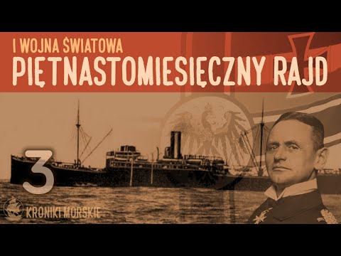 Niemiecki rajder „Wolf” – 15 miesięcy terroru na oceanach | Najdłuższy rajd morski I wojny światowej