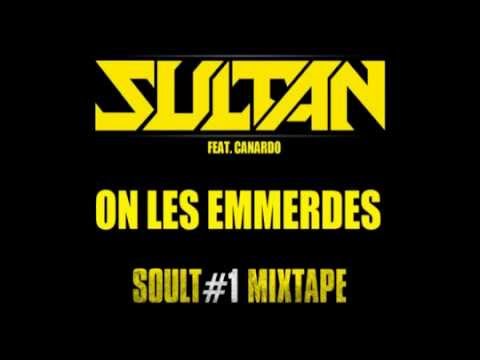 Sultan Feat. Canardo - On les Emmerdes (Music Officiel)