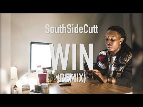 SouthSideCutt "Win" REMIX (AUDIO)