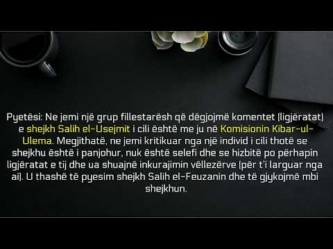 Merrni dije nga shejkh Salih el-Usejmi! - Feuzan