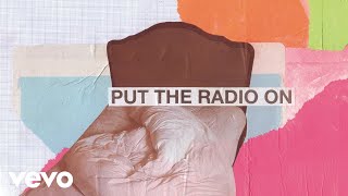 Put The Radio On Music Video